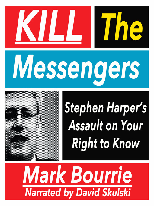Title details for Kill the Messengers by Mark Bourrie - Available